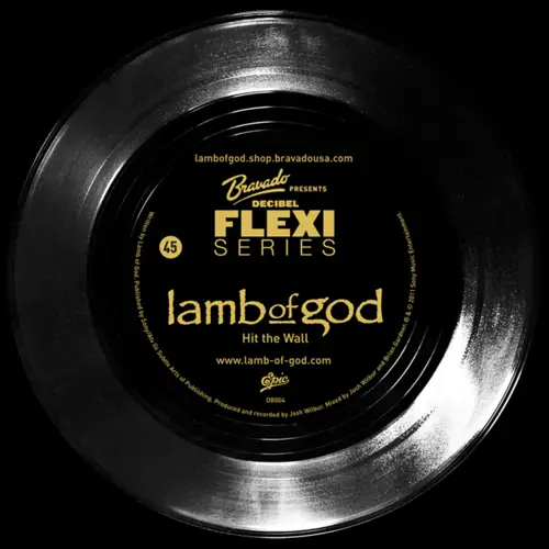 Lamb Of God : Hit the Wall - Decibel Flexi Series